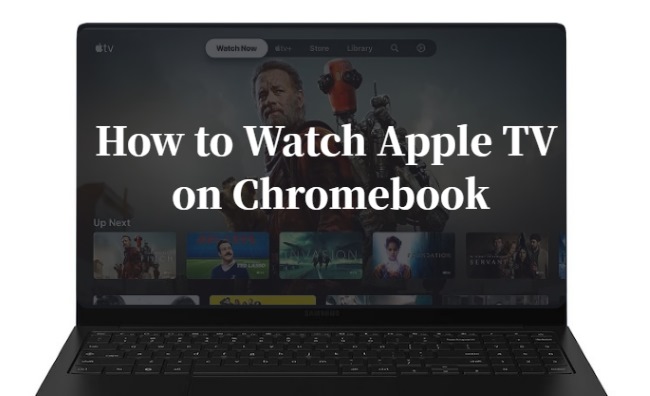 watch apple tv on chromebook