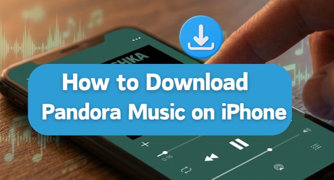 download music from pandora to iphone