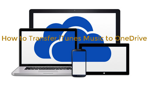 how to upload itunes music to onedrive