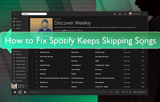 spotify keeps skipping songs