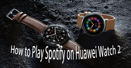 huawei watch spotify