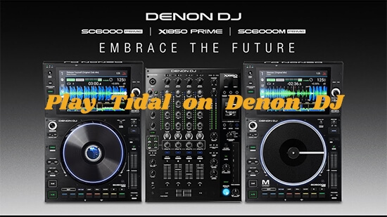 use tidal on denon dj