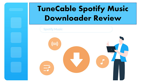 tunecable spotify downloader review
