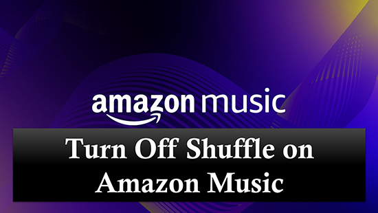 turn off shuffle on amazon music